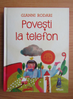 Gianni Rodari - Povesti la telefon