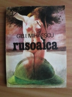 Gib. I. Mihaescu - Rusoaica