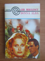 Gib Mihaescu - Donna alba