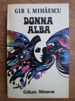 Gib Mihaescu - Donna alba