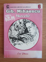 Gib Mihaescu - Nuvele