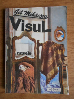 Gib Mihaescu - Visul. Nuvele