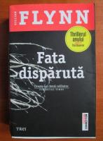 Gillian Flynn - Fata disparuta