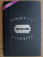 Gillian Flynn - Obiecte ascutite