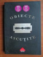 Gillian Flynn - Obiecte ascutite