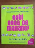 Gillian McKeith - Esti ceea ce mananci