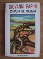 Giovanni Papini - Chipuri de oameni