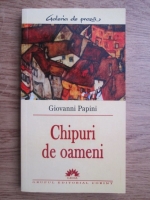 Giovanni Papini - Chipuri de oameni