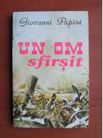 Giovanni Papini - Un om sfarsit
