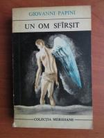 Giovanni Papini - Un om sfarsit