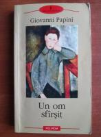 Giovanni Papini - Un om sfarsit