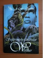 Goethe - Suferintele tanarului Werther