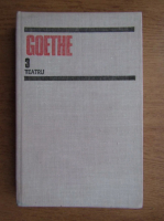 Goethe - Teatru (volumul 3)