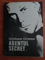 Graham Greene - Agentul secret