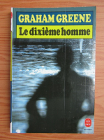 Graham Greene - Le dixieme homme