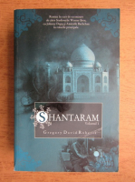 Gregory David Roberts - Shantaram (volumul 1)