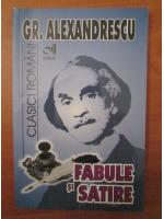 Grigore Alexandrescu - Fabule si satire