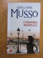 Guillaume Musso - Chemarea ingerului