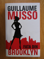 Guillaume Musso - Fata din Brooklyn