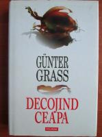 Gunter Grass - Decojind ceapa