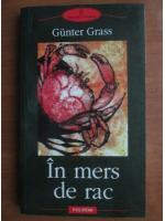 Gunter Grass - In mers de rac