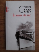 Gunter Grass - In mers de rac