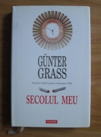 Gunter Grass - Secolul meu