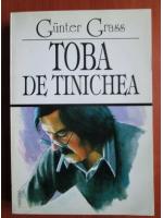 Gunter Grass - Toba de tinichea