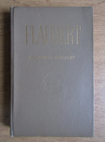 Gustave Flaubert - Doamna Bovary