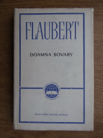 Gustave Flaubert - Doamna Bovary