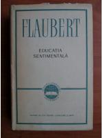 Gustave Flaubert - Educatia sentimentala