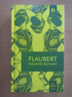 Gustave Flaubert - Madame Bovary 