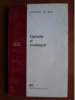 Gustave le Bon - Opiniile si credintele
