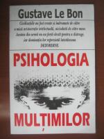 Gustave le Bon - Psihologia multimilor