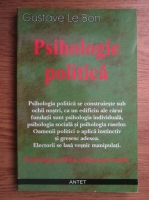 Gustave Le Bon - Psihologie politica 