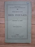 Gustave Le Bon - Psychologie des foules (1929)