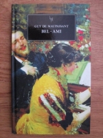 Guy de Maupassant - Bel ami
