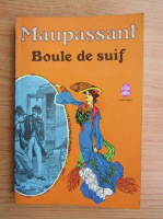 Guy de Maupassant - Boule de suif
