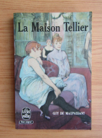 Guy de Maupassant - La maison Tellier