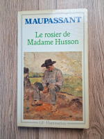Guy de Maupassant - Le rosier de madame Husson
