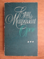 Guy de Maupassant - Opere (volumul 3)