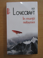 H. P. Lovecraft - In muntii nebuniei
