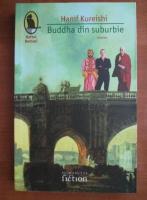 Hanif Kureishi - Buddha din suburbie