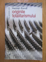 Hannah Arendt - Originile totalitarismului