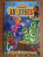 Hans Christian Andersen - Cele mai frumoase povesti