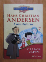 Hans Christian Andersen - Craiasa zapezii