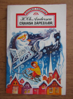 Hans Christian Andersen - Craiasa zapezilor