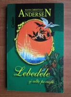 Hans Christian Andersen - Lebedele si alte povesti