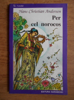 Hans Christian Andersen - Per Cel norocos