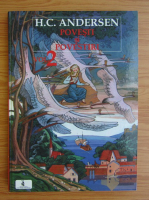 Hans Christian Andersen - Povesti si povestiri (volumul 2)